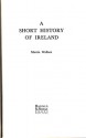 A Short History Of Ireland - Martin Wallace