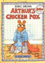 Arthur's Chicken Pox: An Arthur Adventure - Marc Brown