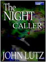 The Night Caller - Scott Brick, John Lutz