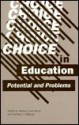 Choice in Education: Potential and Problems - William Lowe Boyd, Herbert J. Walberg