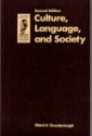 Culture, Language, and Society - Ward H. Goodenough