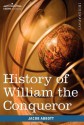 History Of William The Conqueror: Makers Of History - Jacob Abbott