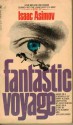 Fantastic Voyage - Isaac Asimov