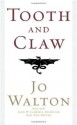 Tooth and Claw - Jo Walton