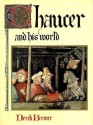 Chaucer and his World - Derek S. Brewer