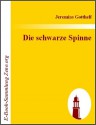 Die schwarze Spinne - Jeremias Gotthelf