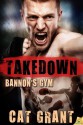 Takedown (Bannon's Gym) - Cat Grant