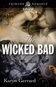 The Wicked Bad - Karyn Gerrard