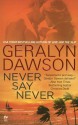 Never Say Never - Geralyn Dawson