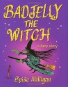 Badjelly The Witch: A Fairy Story - Spike Milligan