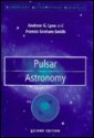 Pulsar Astronomy - Andrew G. Lyne, Francis Graham-Smith