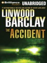 The Accident: A Thriller - Linwood Barclay, Peter Berkrot