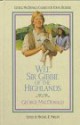 Wee Sir Gibbie of the Highlands (George Macdonald Classics for Young Readers) - George MacDonald, Michael Phillips