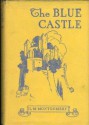 The Blue Castle - L.M. Montgomery