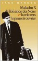 Malcolm X, la liberation des Noirs et la voie vers le pouvoir Ouvrier - Jack Barnes, Steve Clark, Mary-Alice Waters, Malcolm X