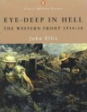 Eye-Deep In Hell: The Western Front 1914-18 - John Ellis