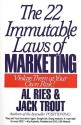 22 Immutable Laws of Marketing: Violate Them at Your Own Risk - Al Ries, Jack Trout