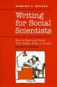 Writing for Social Scientists: How to Start and Finish Your Thesis, Book, or Article - Howard S. Becker