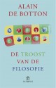 De troost van de filosofie - Alain de Botton, Tjadine Stheeman