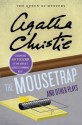 The Mousetrap and Other Plays (Agatha Christie Mysteries Collection) - Agatha Christie