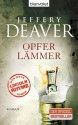 Opferlämmer - Jeffery Deaver, Thomas Haufschild