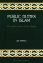 Public Duties in Islam: The Institution of the Hisba (Islamic Economics Series) - ابن تيمية, Ahmad Ibn Taymiyah