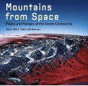 Mountains from Space: Peaks and Ranges of the Seven Continents - Stefan Dech, Reinhold Messner, Rudiger Glaser, Ralf-Peter Martin