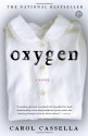 Oxygen - Carol Cassella