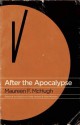 After the Apocalypse: Stories - Maureen F. McHugh