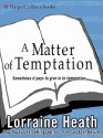 A Matter of Temptation - Lorraine Heath