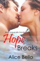 Hope Breaks - Alice Bello