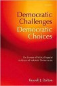 Democratic Challenges, Democratic Choices: The Erosion of Political Support in Advanced Industrial Democracies - Russell J. Dalton