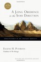 A Long Obedience in the Same Direction: Discipleship in an Instant Society - Eugene H. Peterson