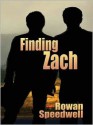 Finding Zach - Rowan Speedwell