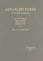 Advanced Torts: Cases and Materials - George C. Christie, Joseph Sanders, Ellen S. Pryor