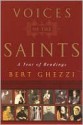 The Voices of the Saints: A Year of Readings - Bert Ghezzi