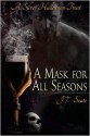 A Mask for All Seasons - J.T. Seate