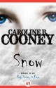 Snow - Caroline B. Cooney