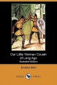 Our Little Norman Cousin of Long Ago (Illustrated Edition) (Dodo Press) - Evaleen Stein, John Goss