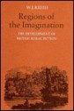 Regions of the Imagination: The Development of British Rural Fiction - W.J. Keith