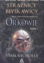 Strażnicy błyskawicy (Orcs: First Blood #1) - Stan Nicholls, Maciejka Mazan