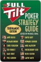 The Full Tilt Poker Strategy Guide: Tournament Edition - Andy Bloch, Phil Gordon, Richard Brodie, Chris Ferguson