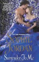 Surrender to Me - Sophie Jordan