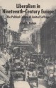 Liberalism in Nineteenth-Century Europe: The Political Culture of Limited Suffrage - Alan Kahan