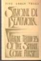 When Things of the Spirit Come First - Simone de Beauvoir, Patrick O'Brian