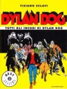 Tutti gli incubi di Dylan Dog - Tiziano Sclavi