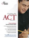 Cracking the ACT, 2006 Edition (College Test Prep) - Princeton Review, Geoff Martz, Theodore Silver, Kim Magloire