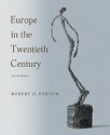 Europe in the Twentieth Century - Robert O. Paxton, Paxton, Robert O. Paxton, Robert O.