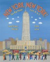 New York, New York!: The Big Apple from A to Z - Laura Krauss Melmed, Frané Lessac