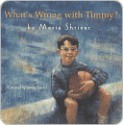 What's Wrong with Timmy? What's Wrong with Timmy? - Maria Shriver